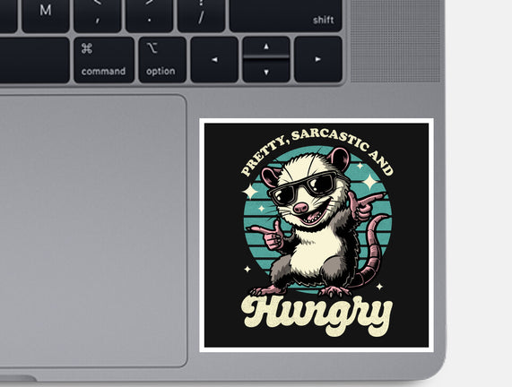 Sarcastic Hungry Possum