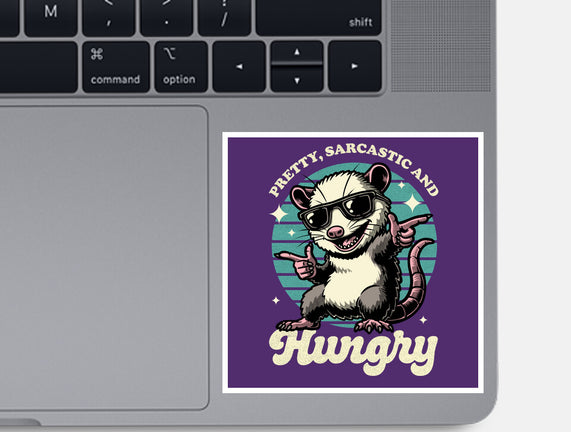 Sarcastic Hungry Possum