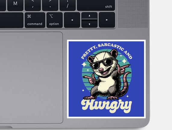 Sarcastic Hungry Possum