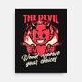 Devil Approves You-None-Stretched-Canvas-Studio Mootant