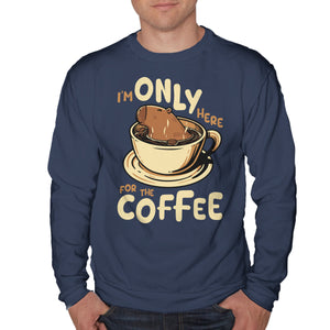 Only For The Coffee
