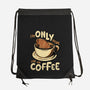 Only For The Coffee-None-Drawstring-Bag-Tronyx79
