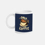 Only For The Coffee-None-Mug-Drinkware-Tronyx79