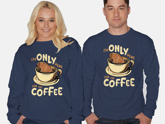 Only For The Coffee