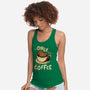 Only For The Coffee-Womens-Racerback-Tank-Tronyx79