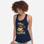 Only For The Coffee-Womens-Racerback-Tank-Tronyx79