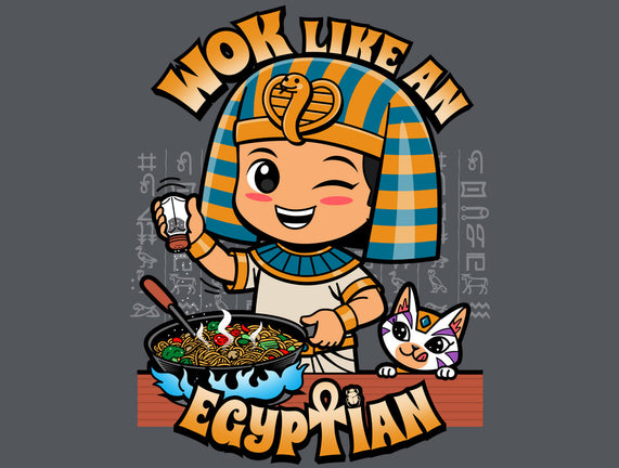 Wok Like An Egyptian