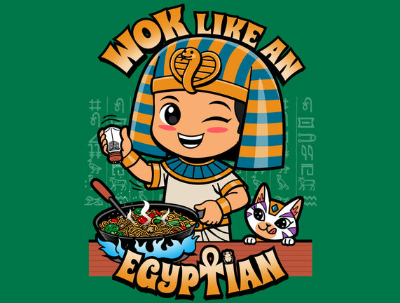 Wok Like An Egyptian