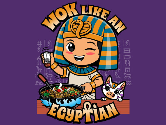 Wok Like An Egyptian