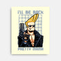 I’ll Be Back Pretty Mama-None-Stretched-Canvas-glitchygorilla