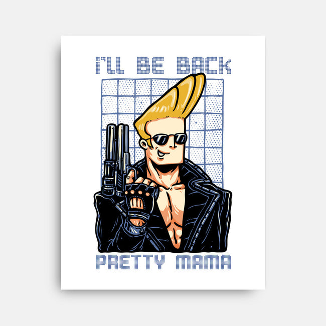 I’ll Be Back Pretty Mama-None-Stretched-Canvas-glitchygorilla