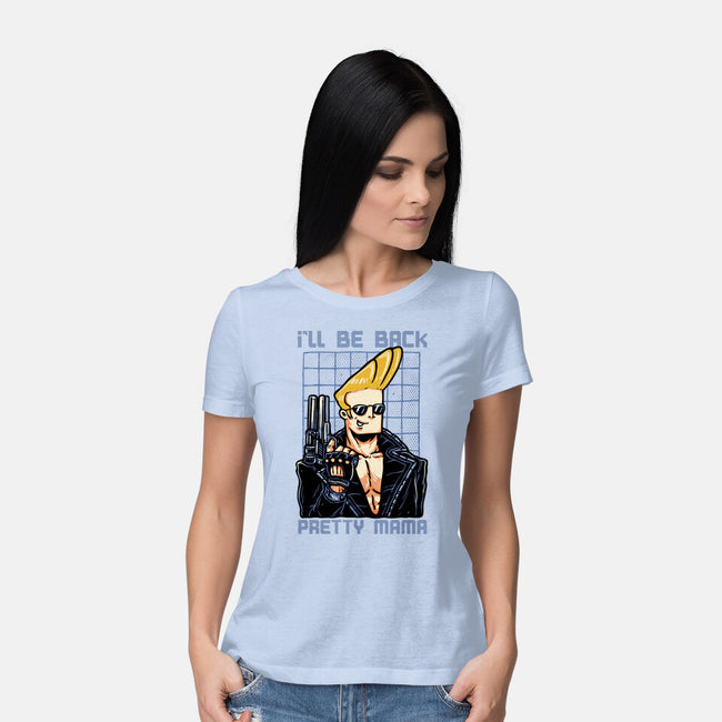 I’ll Be Back Pretty Mama-Womens-Basic-Tee-glitchygorilla