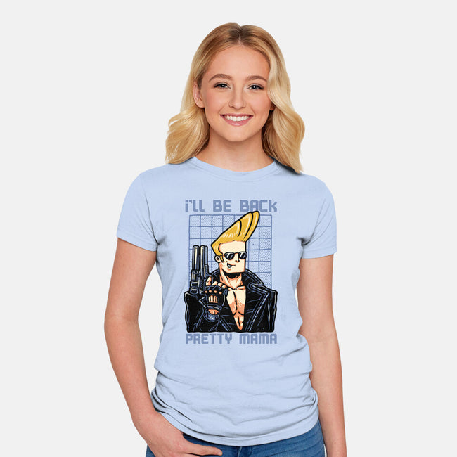 I’ll Be Back Pretty Mama-Womens-Fitted-Tee-glitchygorilla