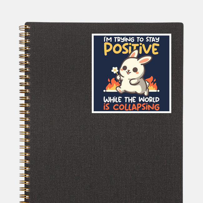 Trying To Stay Positive-None-Glossy-Sticker-NemiMakeit