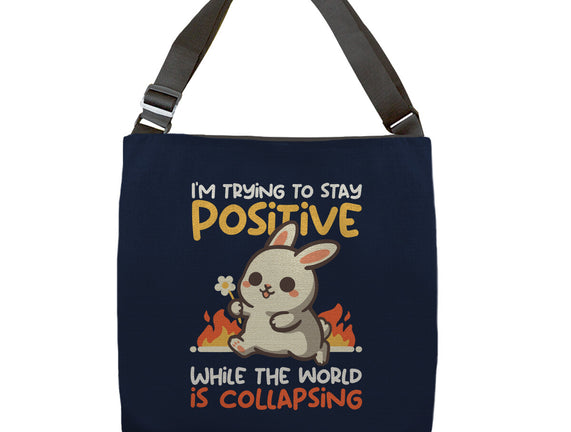 Trying To Stay Positive