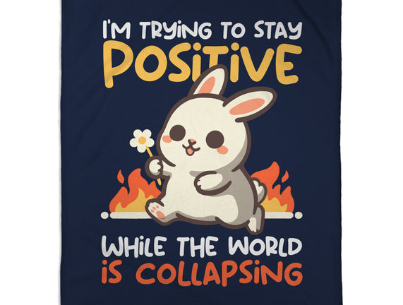 Trying To Stay Positive