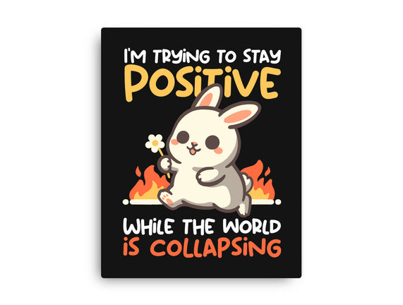 Trying To Stay Positive