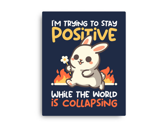 Trying To Stay Positive