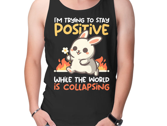 Trying To Stay Positive