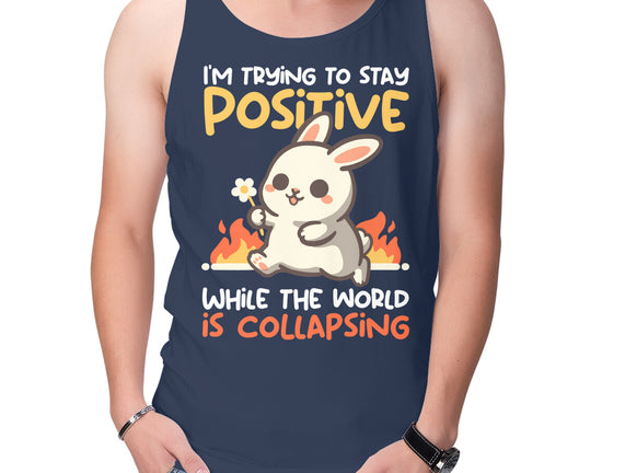 Trying To Stay Positive