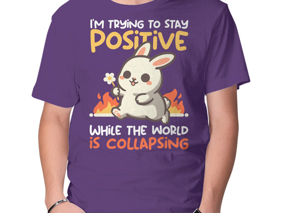 Trying To Stay Positive