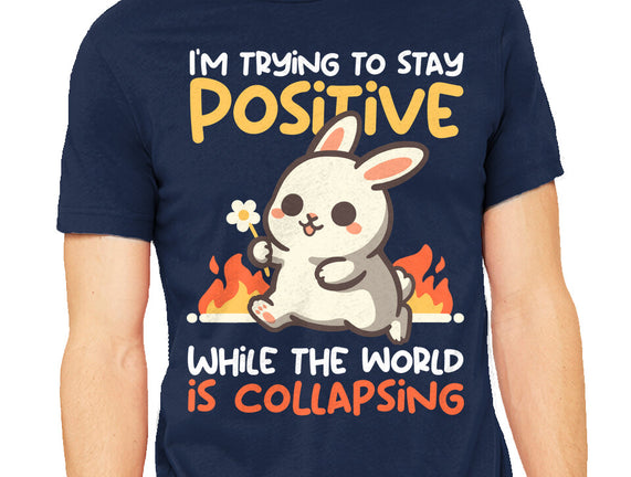 Trying To Stay Positive