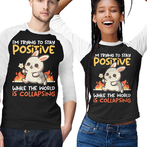 Trying To Stay Positive
