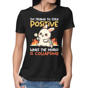 Trying To Stay Positive