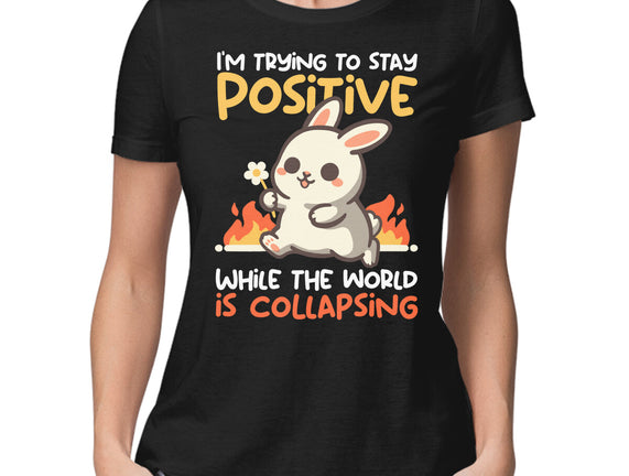 Trying To Stay Positive