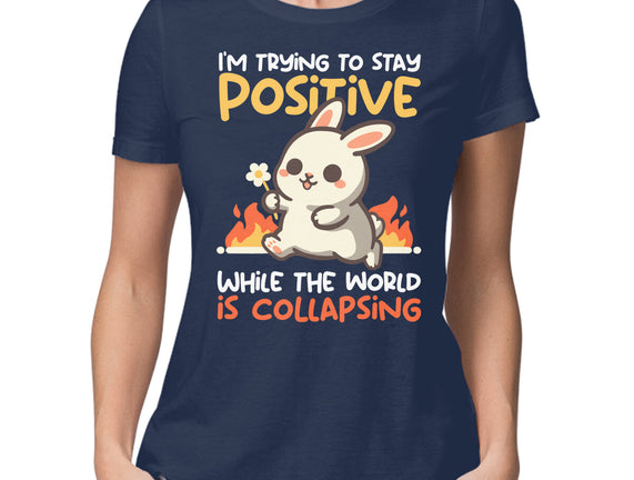 Trying To Stay Positive