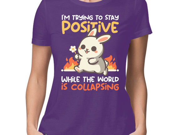 Trying To Stay Positive