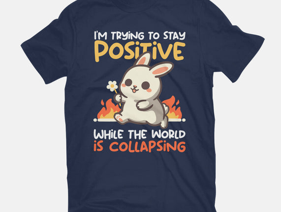 Trying To Stay Positive