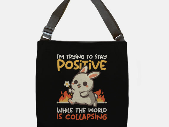 Trying To Stay Positive