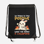 Trying To Stay Positive-None-Drawstring-Bag-NemiMakeit