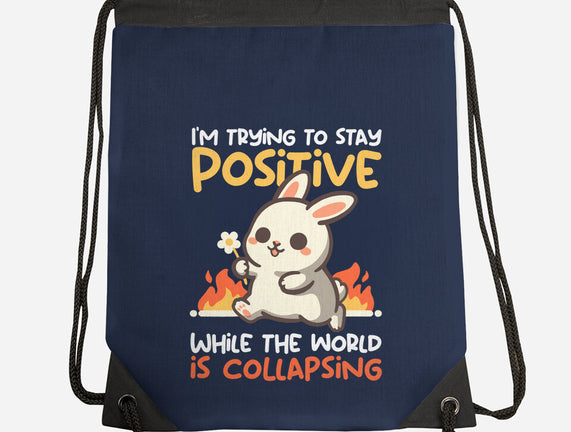 Trying To Stay Positive