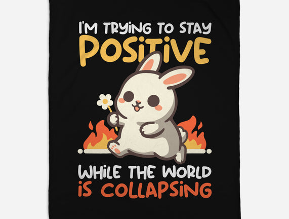 Trying To Stay Positive