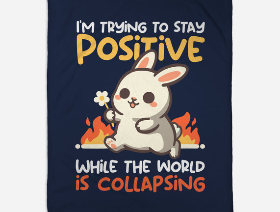 Trying To Stay Positive