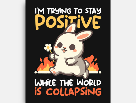 Trying To Stay Positive