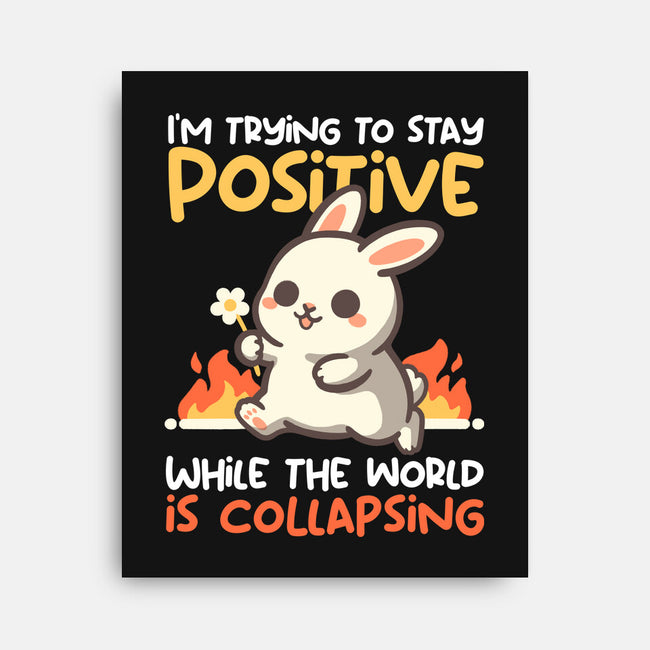 Trying To Stay Positive-None-Stretched-Canvas-NemiMakeit