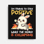 Trying To Stay Positive-None-Stretched-Canvas-NemiMakeit
