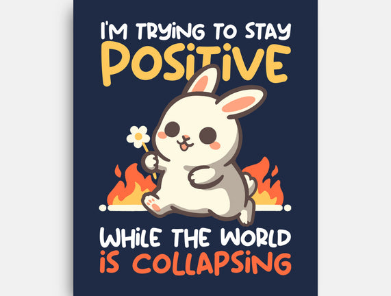 Trying To Stay Positive