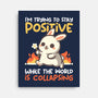 Trying To Stay Positive-None-Stretched-Canvas-NemiMakeit