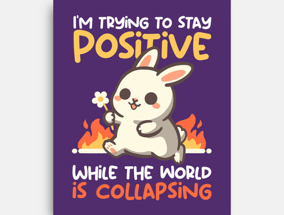 Trying To Stay Positive