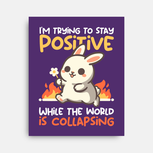 Trying To Stay Positive-None-Stretched-Canvas-NemiMakeit