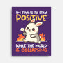 Trying To Stay Positive-None-Stretched-Canvas-NemiMakeit