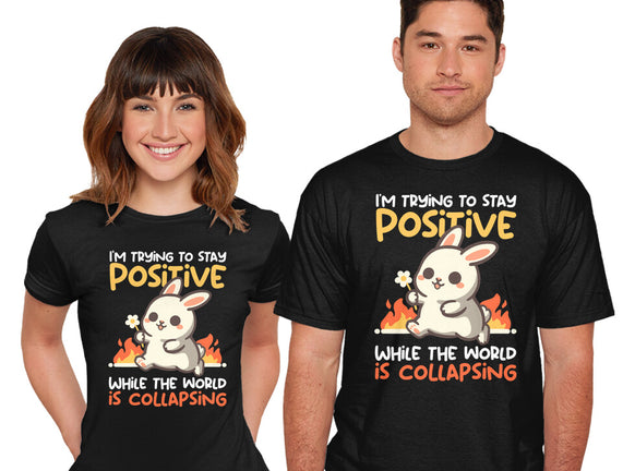 Trying To Stay Positive