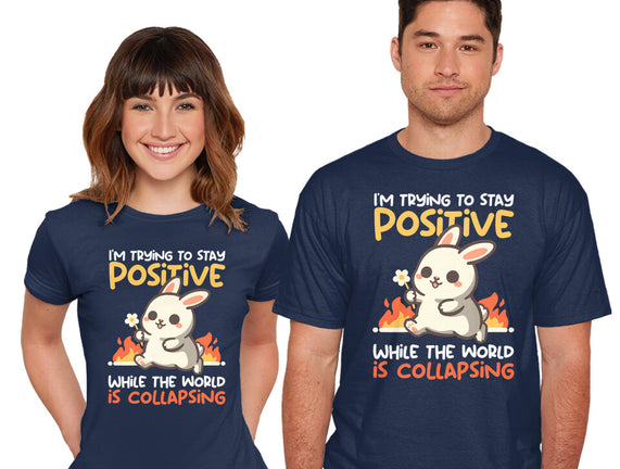 Trying To Stay Positive