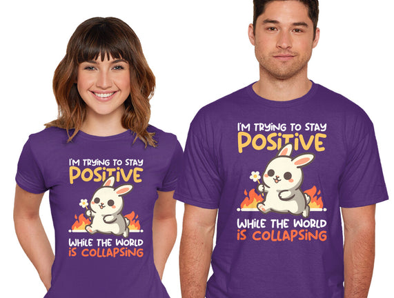 Trying To Stay Positive