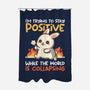 Trying To Stay Positive-None-Polyester-Shower Curtain-NemiMakeit