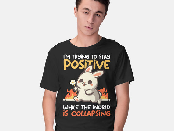 Trying To Stay Positive